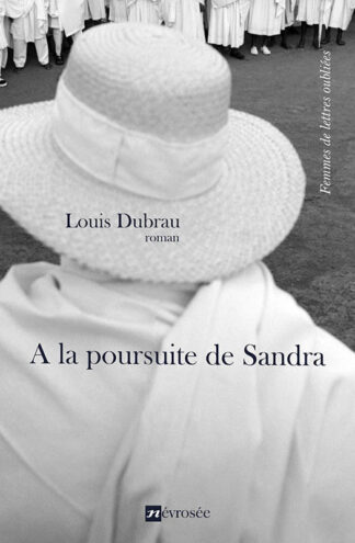 A la poursuite de Sandra - Louis Dubrau
