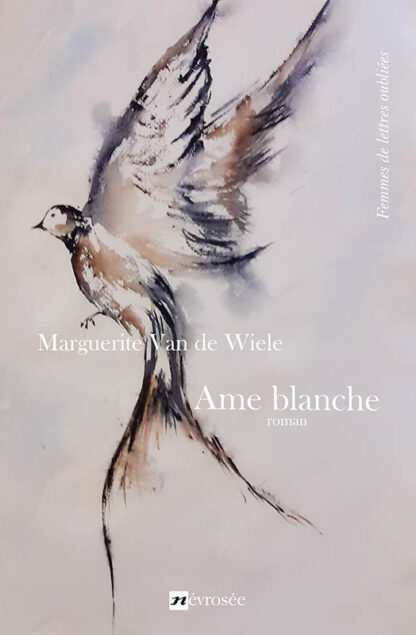 Ame blanche - Marguerite van de Wiele