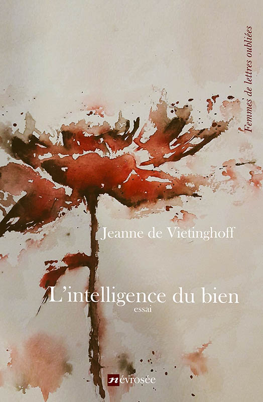 L'intelligence du bien - Jeanne de Vietinghoff