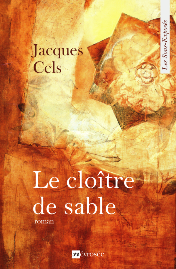 Le cloitre de sable - Jacques Cels